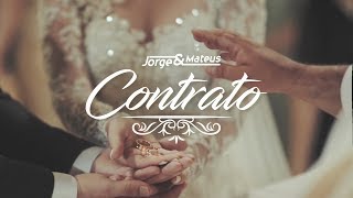 Jorge amp Mateus  Contrato Lyric Vídeo Oficial [upl. by Gipson]