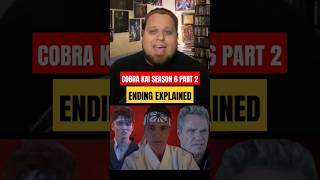 COBRA KAI SEASON 6 PART 2 ENDING EXPLAINED cobrakai cobrakaiseason6part2 cobrakaiseason6 shorts [upl. by Chita]