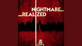 Nightmare Realized [upl. by Aztirak]