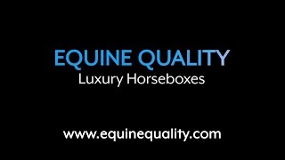 Luxury Horseboxes from Equine Quality [upl. by Kosiur]