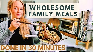 Healthy WEEKDAY Family Meals DONE in 30 minutes ⏱️ [upl. by Akselav]