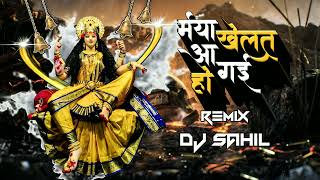 Maiya Khelat Aa Gai Ho Song Remix Dj Sahil Official Mandla [upl. by Ailecec]