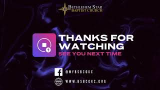 Bethlehem Star Baptist Church  LIVE [upl. by Levitus]