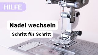 Nadel deiner Nähmaschine wechseln einfach und schnell erklärt  Schritt für Schritt Anleitung [upl. by Cyrano]