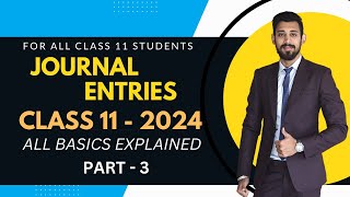 Journal entries  Rules of Debit and Credit  All Basics covered  Part 3  Accounts  Class 11 [upl. by Fisuoy]