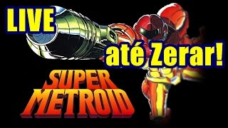 LIVE  Super Metroid até Zerar Aniversário ao vivo [upl. by Dotti637]