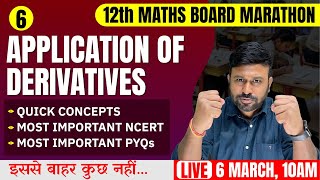 Application of Derivative 🔥 Final One Shot  Class 12th Maths Board Marathon  Cbseclass Videos [upl. by Zere959]