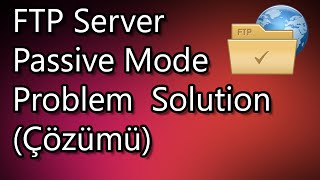 FTP Server Passive Mode Problem Solution [upl. by Tanitansy852]