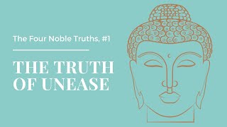 Buddhism 101 The First Noble Truth [upl. by Gargan]