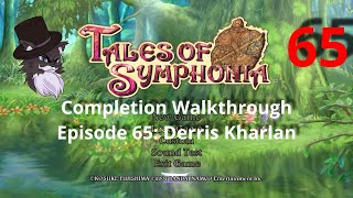 Tales of Symphonia Completion Walkthrough Episode 65 DerrisKharlan [upl. by Eiknarf]