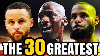 The 30 Greatest Players of All Time UPDATED [upl. by Albright]