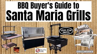 BBQ Buyers Guide to Santa Maria Grills and Argentine Brasero Grills [upl. by Jehias]