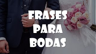 FRASES para BODAS [upl. by Solrak547]