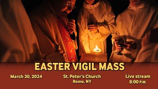 EASTER VIGIL MASS AT ST PETERS CHURCH [upl. by Melborn]