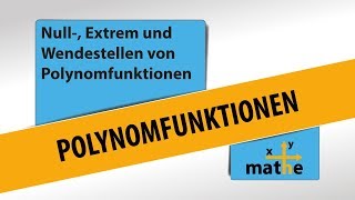 Charakteristische Stellen von Polynomfunktionen  Anzahl der Null Extrem amp Wendestellen [upl. by Matti545]