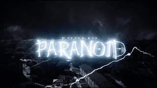 Foolio  Paranoid Official Music Video [upl. by Gillman]