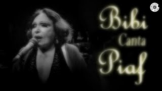 Bibi Ferreira  Bibi canta Piaf Show Completo [upl. by Llahsram627]