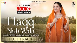 Haqq Nuh Wala Official Video  Pavie Virk  Latest Punjabi Songs 2023  Genuine Records [upl. by Iron]