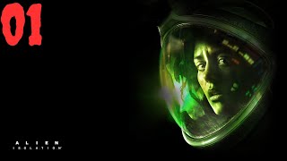 Time to be alienated I Alien Isolation HARD 01 [upl. by Yajet]