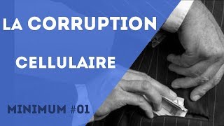 Minimum 01  La corruption cellulaire [upl. by Beyer]