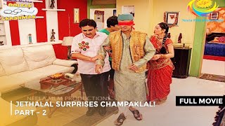 Jethalal Surprises Champaklal IFULL MOVIE Part 2  Taarak Mehta Ka Ooltah Chashmah Ep 1510 to 1512 [upl. by Razaele]