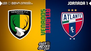 Resumen  Venados 1  0 Atlante  Jornada1 – Grita México C22  Liga BBVA Expansión MX [upl. by Tremann]