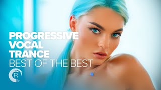 PROGRESSIVE VOCAL TRANCE  BEST OF THE BEST FULL ALBUM [upl. by Atsirhcal]