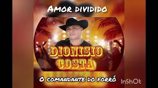 amor dividido Dionísio costa oficial [upl. by Sarette]