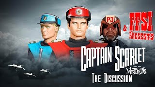 FFSI amp PJMaybe Presents  Captain Scarlet  The Discussion [upl. by Helbonia]