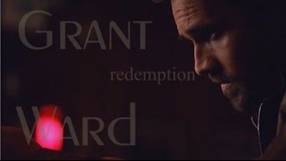 Grant Ward  Redemption [upl. by Lamok]