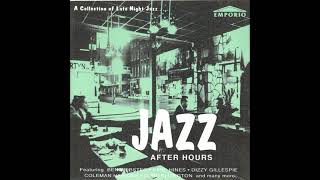 Jazz After Hours A Collection Of Late Night Jazz [upl. by Pascasia]