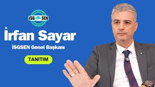 TANITIM  Konuğumuz İSGSEN Genel Başkanı İrfan Sayar [upl. by Knarf529]