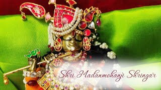 Shri Madanmohanji Shringar  ChakdarTipara ko Shringar  Pushtimarg [upl. by Notsur533]