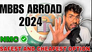 MBBS Abroad 2024  safest and cheapest options based on NMC [upl. by Aneel864]