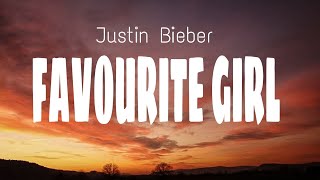 Justin Bieber  My Favourite Girl Lyrics [upl. by Azalea]