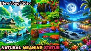 Natural Meaning Status🏞️🌹New Song Video❤️😍 WhatsApp Status💓💔 Slowed Reverb Song😭💖ThakurSuraj [upl. by Sibylla720]