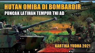 PUNCAK LATIHAN TEMPUR  TNI AD BOMBARDIR HUTAN OMIBA DI BATUMARTA BATURAJA  LATANCAB KARTIKA YUDHA [upl. by Ariom]