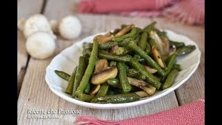 Fagiolini con champignon in padella  Ricette che Passione [upl. by Trub981]