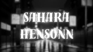 Hensonn  Sahara Slowed  Reverb  Eq [upl. by Taryne932]