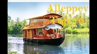 Alleppey Tourism  Famous 10 Places to Visit in Alleppey Tour [upl. by Earas]