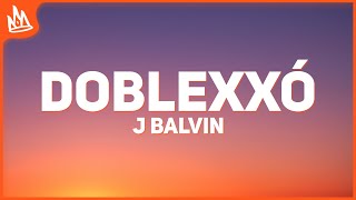 J Balvin Feid – Doblexxó Letra [upl. by Thisbe]