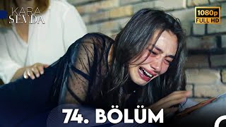 Kara Sevda 74 Bölüm FİNAL FULL HD [upl. by Crin]