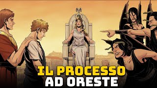 Il Processo di Oreste  Ep 33  Mitologia Greca  Orestea [upl. by Lamphere382]