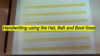 Handwriting using the Hat Belt and Boot lines [upl. by Laertnom486]