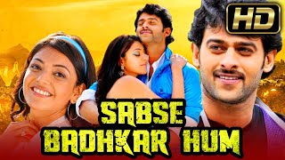 quotPRABHASquot FULL HD Romantic Hindi Dubbed Movie l Sabse Badhkar Hum l Kajal Aggarwal Shraddha Das [upl. by Ordnasela]