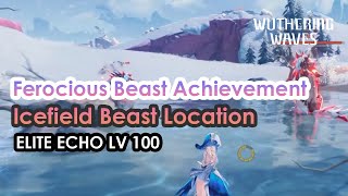 Ferocious Beast Achievement《 Icefield Beast 》Location  Wuthering Waves [upl. by Behlau]