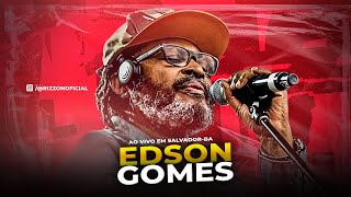 EDSON GOMES  AO VIVO EM SALVADOR CD 2024 REGGAE MUSIC [upl. by Lrat]