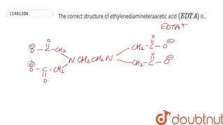 The correct structure of ethylenediamineteraacetic acid EDTA is [upl. by Dwaine918]