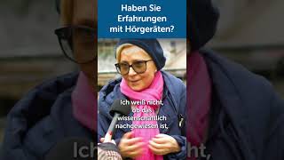 Erfahrungen mit Hörgeräten DAS sagen Passanten 🎤 [upl. by Llewej]