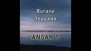 Ansar S  Burane Teppada Maneng [upl. by Sibell]